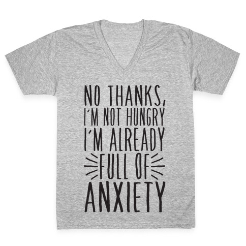 Full of Anxiety V-Neck Tee Shirt