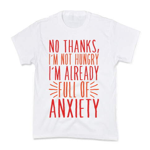 Full of Anxiety Kids T-Shirt