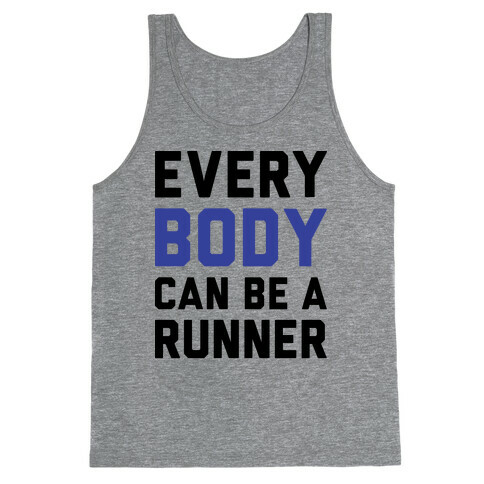 Every Body Can Be A Runner Tank Top