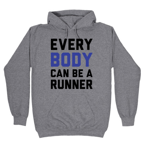 Every Body Can Be A Runner Hooded Sweatshirt