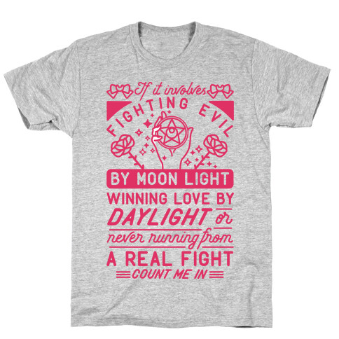 If It Involves Fighting Evil By Moon Light T-Shirt