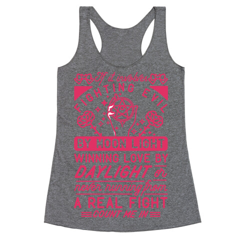 If It Involves Fighting Evil By Moon Light Racerback Tank Top