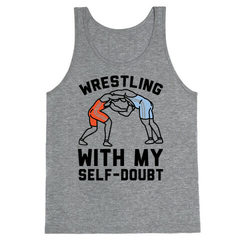 Wrestling With My Self-Doubt Tank Top