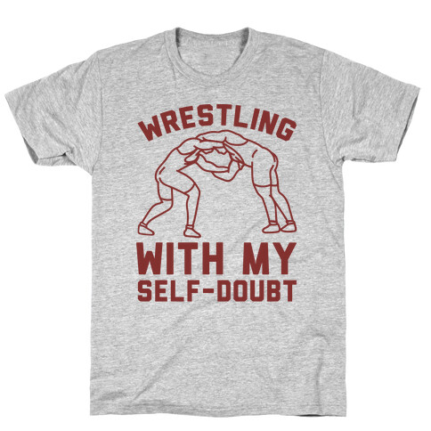 Wrestling With My Self-Doubt T-Shirt