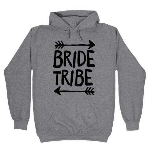 Bride Tribe Hooded Sweatshirt