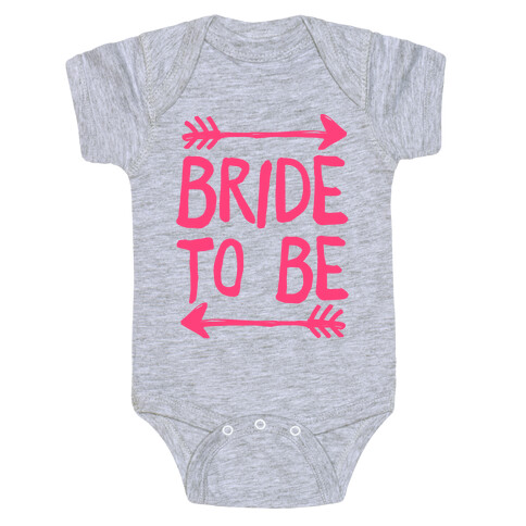 Bride To Be Baby One-Piece