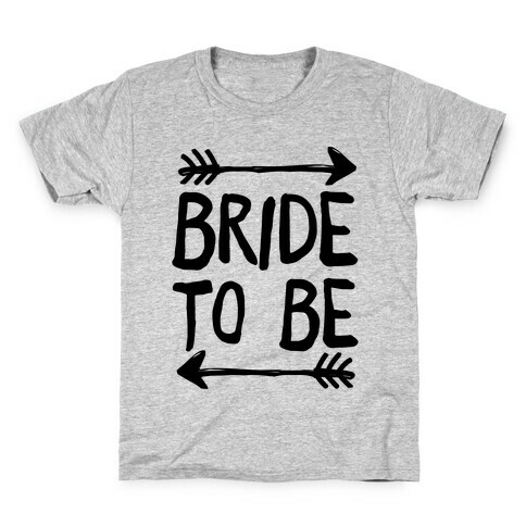 Bride To Be Kids T-Shirt