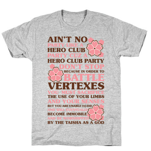 Ain't No Party Like a Hero Club Party T-Shirt