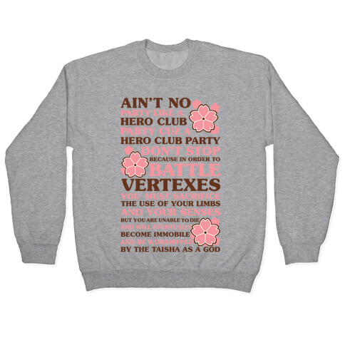 Ain't No Party Like a Hero Club Party Pullover