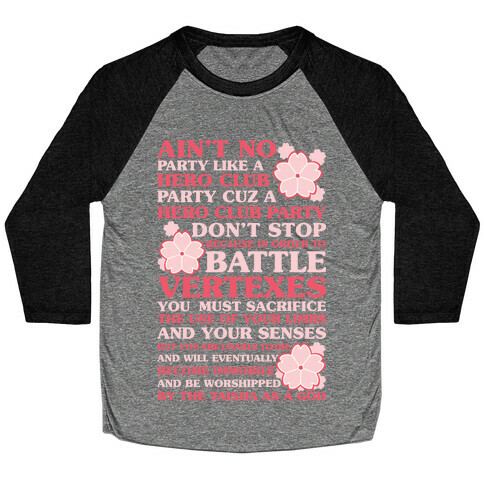 Ain't No Party Like a Hero Club Party Baseball Tee