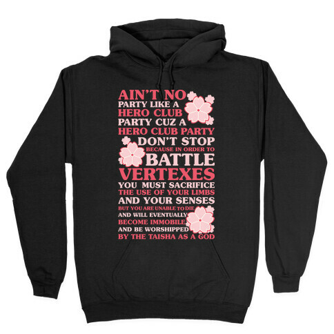 Ain't No Party Like a Hero Club Party Hooded Sweatshirt