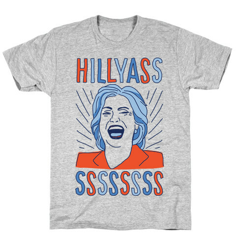Hill Yasss T-Shirt