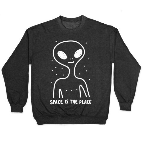 Space Is The Place Pullover