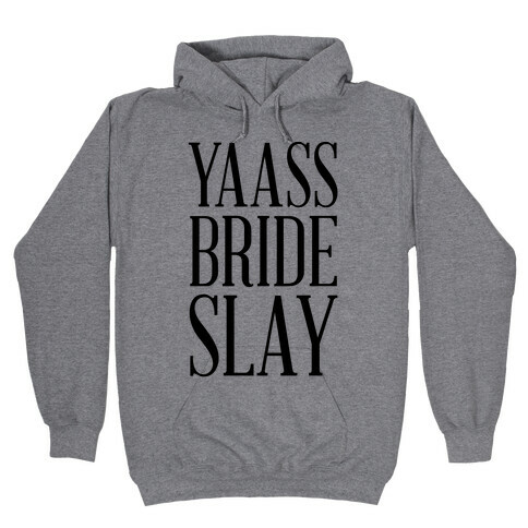 Yas Bride Slay Hooded Sweatshirt