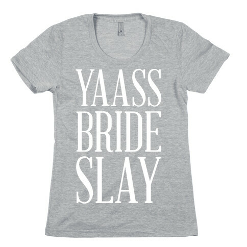 Yas Bride Slay Womens T-Shirt