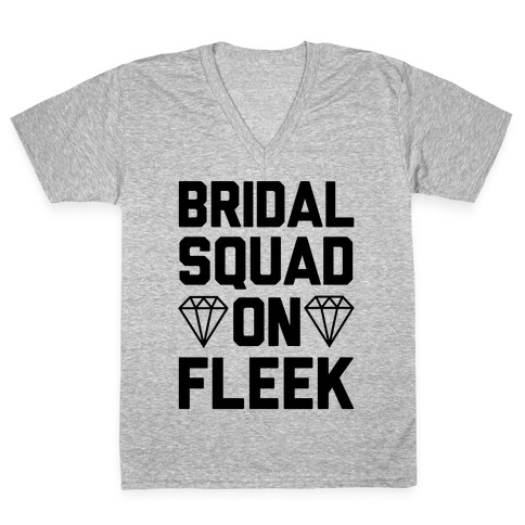 Bridal Squad On Fleek V-Neck Tee Shirt