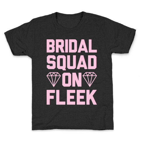 Bridal Squad On Fleek Kids T-Shirt