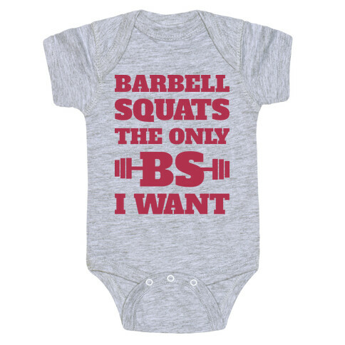 Barbell Squats The Only BS I Want Baby One-Piece