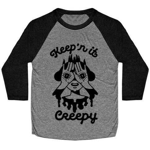 Keep'n It Creepy Baseball Tee