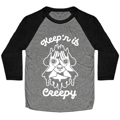 Keep'n It Creepy Baseball Tee