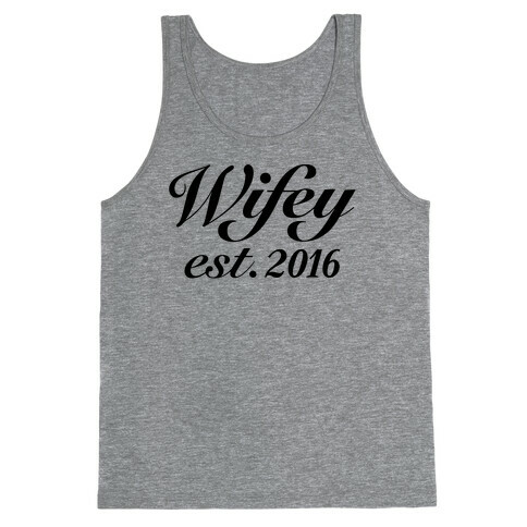 Wifey Est. 2016 Tank Top