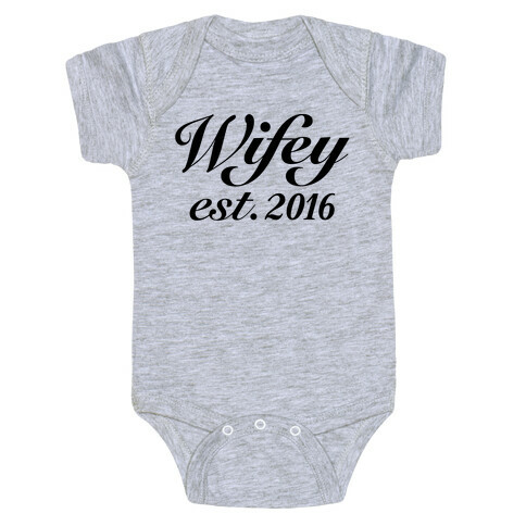 Wifey Est. 2016 Baby One-Piece