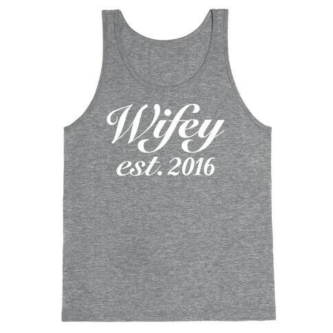 Wifey Est. 2016 Tank Top