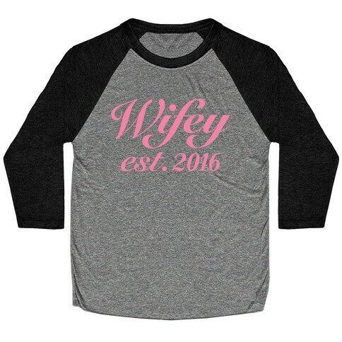 Wifey Est. 2016 Baseball Tee