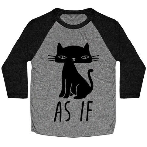 As If Cat Baseball Tee