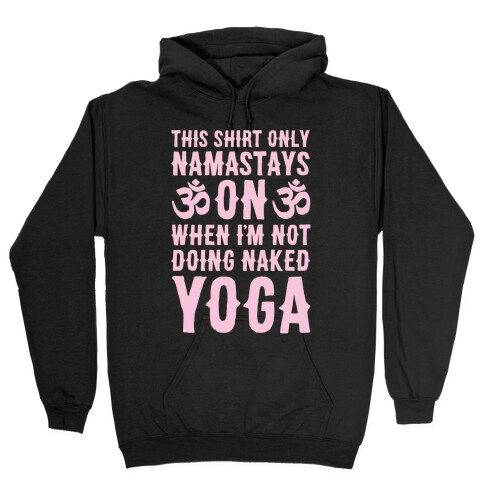 Naked Yoga Hooded Sweatshirt