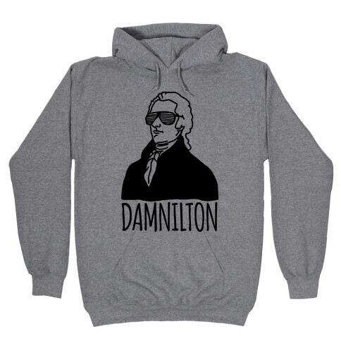 Damnilton Hooded Sweatshirt
