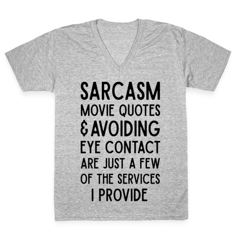 Sarcasm Movie Quotes and Avoiding Eye Contact V-Neck Tee Shirt