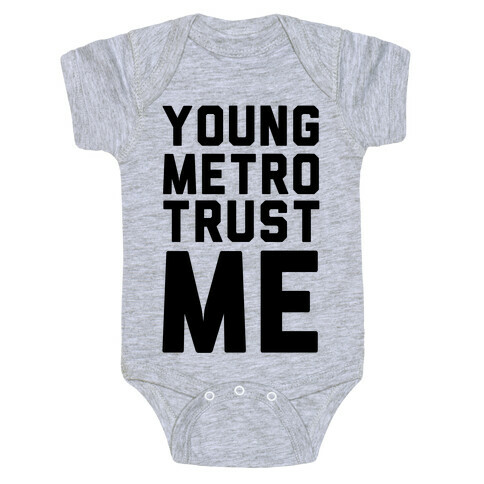 Young Metro Trust Me Baby One-Piece