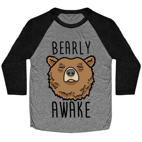 Bearly Awake Baseball Tee