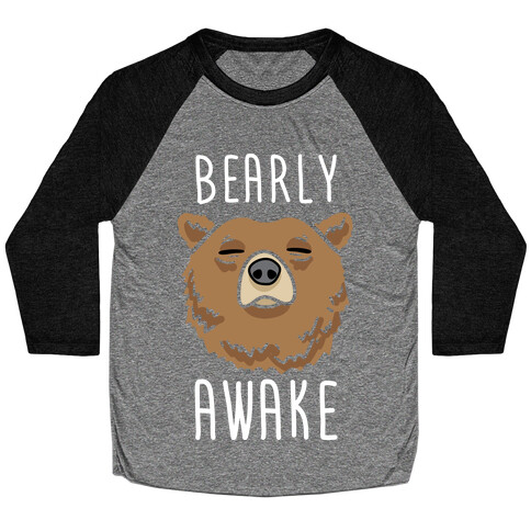 Bearly Awake Baseball Tee