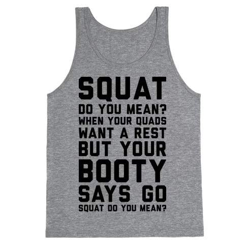 Squat Do You Mean? Tank Top