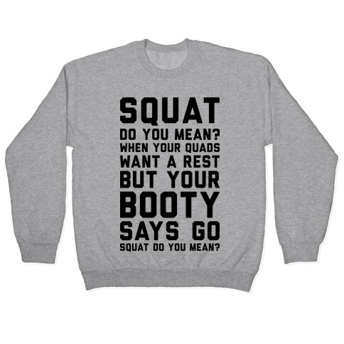 Squat Do You Mean? Pullover