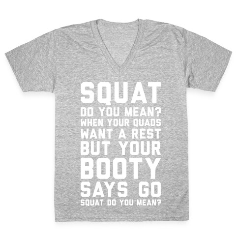 Squat Do You Mean? V-Neck Tee Shirt