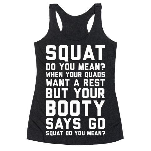 Squat Do You Mean? Racerback Tank Top