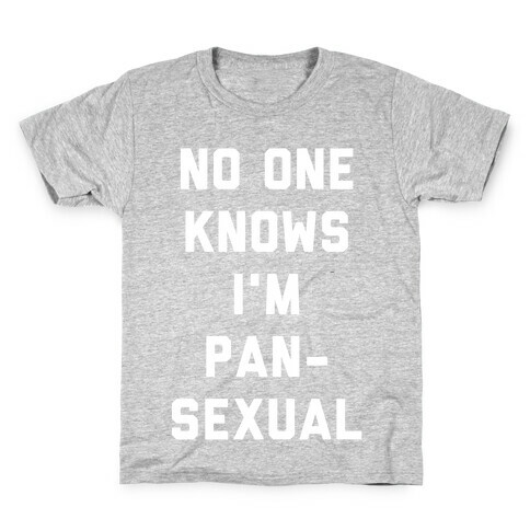 No One Knows I'm Pansexual Kids T-Shirt
