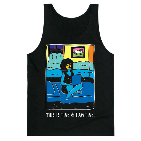 This Is Fine & I Am Fine Tank Top