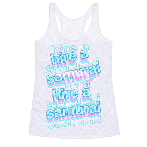 Hire A Samurai  Racerback Tank Top