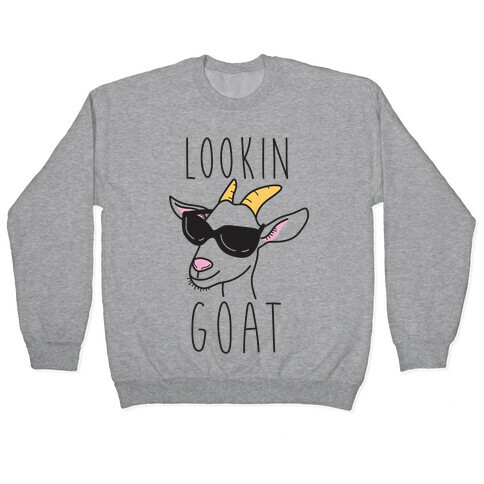 Lookin Goat Pullover