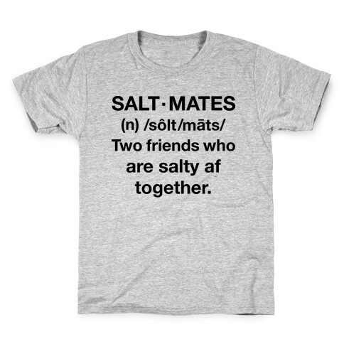 Salt Mates Definition Kids T-Shirt