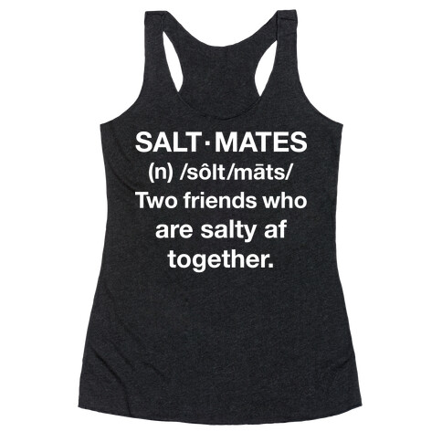 Salt Mates Definition Racerback Tank Top