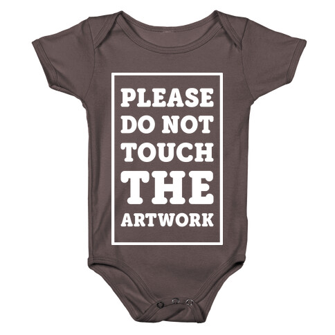Please Do Not Touch The Artwork Baby One-Piece