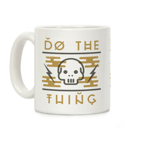 Do The Thing Coffee Mug