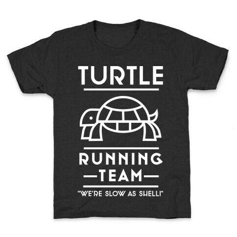 Turtle Running Team We're Slow As Shell Kids T-Shirt