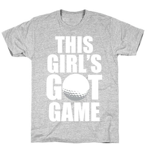 This Girl's Got Game (Golf) (White Ink) T-Shirt