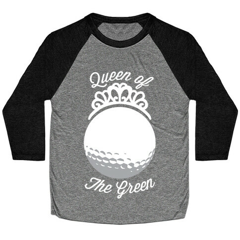 Queen Of The Green (Golf) Baseball Tee